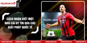 Cách Nhận Biết Một Nhà Cái Uy Tín Qua Các Giấy Phép Quốc Tế