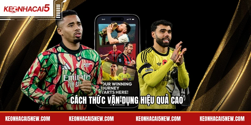 Cách thức vận dụng hiệu quả cao