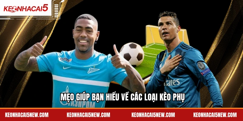 Mẹo giúp bạn hiểu về các loại kèo phụ: Kèo phạt góc, kèo thẻ phạt, kèo rung