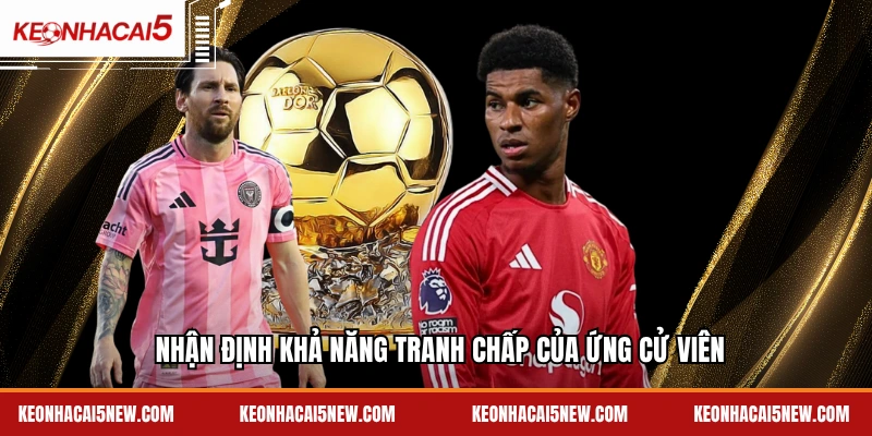 Nhận định khả năng tranh chấp của ứng cử viên